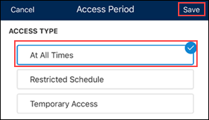 Image of Access Period screen, highlighting At All Times and Save