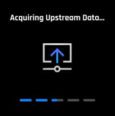 image of display Acquiring Upstream Data…