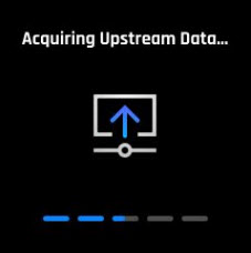 image of display Acquiring Upstream Data…